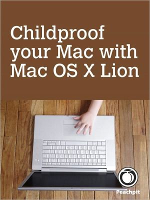 Book Childproof your Mac, with Mac OS X Lion free
