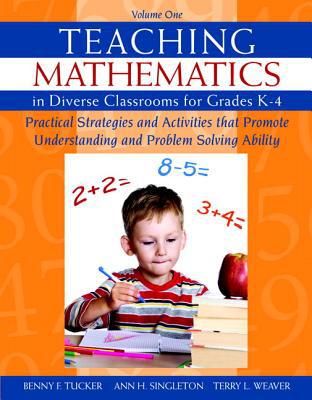 Book Teaching Mathematics in Diverse Classrooms for Grades K-4: Practical Strategies and Activities That Promote Understanding and Problem Solving Ability free