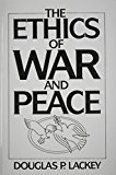 Book The Ethics of War and Peace free
