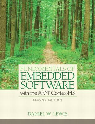 Book Fundamentals of Embedded Software with the ARM Cortex-M3 free