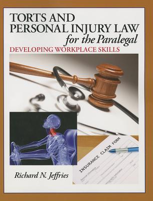 Book Torts and Personal Injury Law for the Paralegal: Developing Workplace Skills free