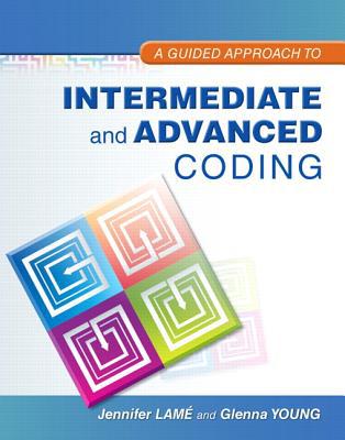 Book Guided Approach to Intermediate and Advanced Coding, A (MyHealthProfessionsLab Series) free