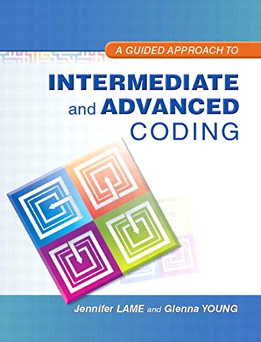 Book Guided Approach to Intermediate and Advanced Coding, A (2-downloads) (Myhealthprofessionslab) free
