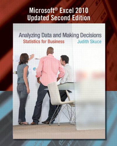 Book Analyzing Data and Making Decisions: Statistics for Business, Microsoft Excel 2010 Updated Second Edition with MyStatLab (2nd Edition) free