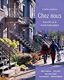 Book Chez nous: Branché sur le monde francophone, Third Canadian Edition (3rd Edition) free