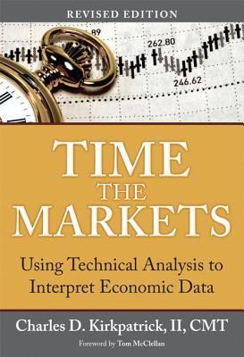 Book Time the Markets: Using Technical Analysis to Interpret Economic Data, Revised Edition free