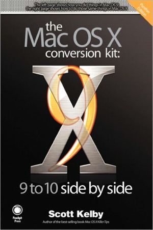 Book Mac OS X Conversion Kit, The: 9 to 10 Side by Side, Panther Edition free