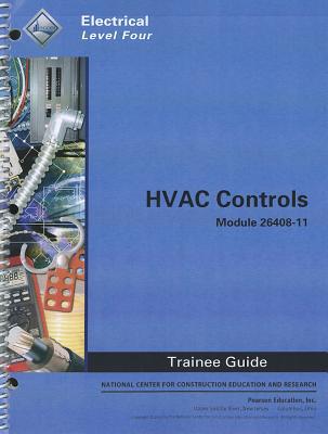 Book Hvac Controls Trainee Guide, Module 26408-11: Electrical, Level Four free