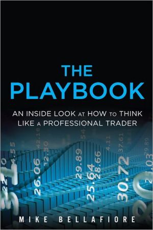 Book The PlayBook: An Inside Look at How to Think Like a Professional Trader free