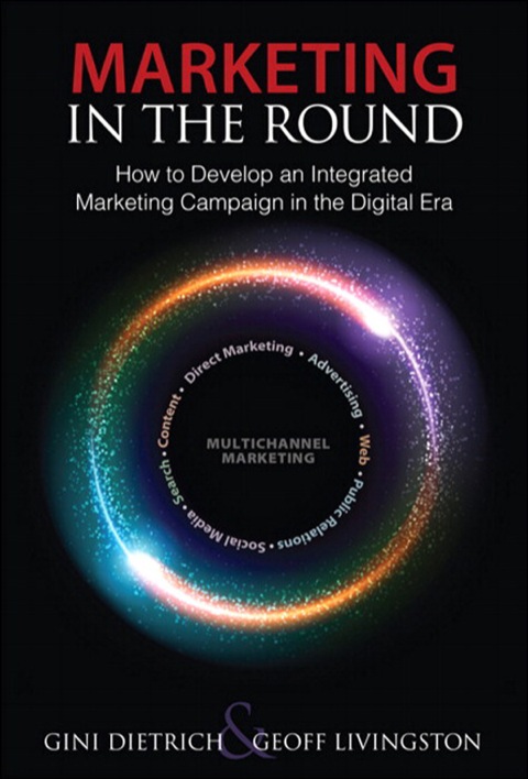 Book Marketing in the Round: How to Develop an Integrated Marketing Campaign in the Digital Era (Que Biz-Tech) free
