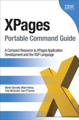 Book XPages Portable Command Guide: A Compact Resource to XPages Application Development and the XSP Language free