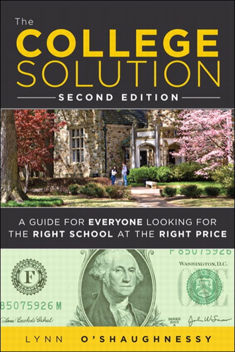 Book College Solution, The: A Guide for Everyone Looking for the Right School at the Right Price free