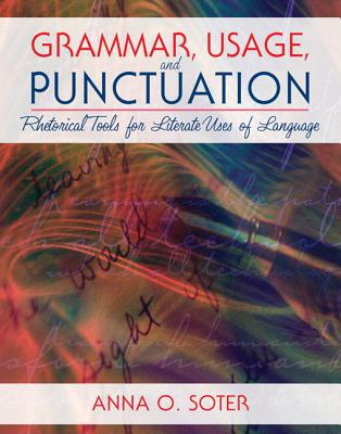 Book Grammar, Usage, and Punctuation: Rhetorical Tools for Literate Uses of Language free