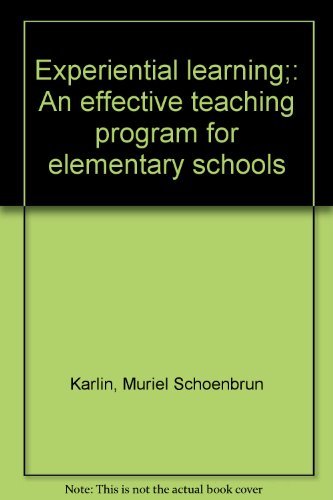 Book Experiential Learning;: An Effective Teaching Program For Elementary Schools free