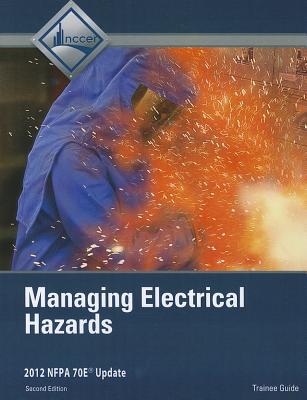 Book Managing Electrical Hazards Trainee Guide (2nd Edition) free