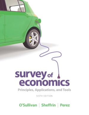 Book Survey of Economics: Principles, Applications, and Tools (6th Edition) free