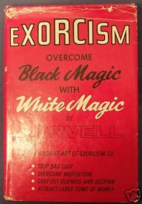 Book Exorcism: overcome black magic with white magic free