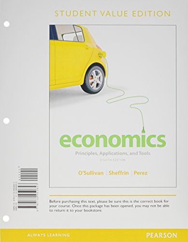 Book Economics: Principles, Applications and Tools, Student Value Edition (8th Edition) free