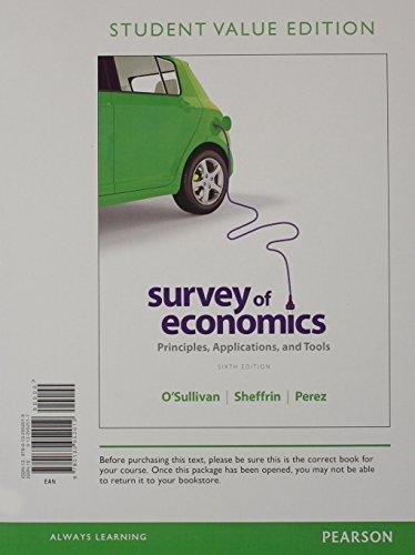 Book Survey of Economics: Principles, Applications and Tools, Student Value Edition (6th Edition) free