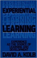 Book Experiential Learning: Experience as the Source of Learning and Development free