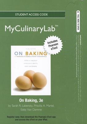 Book 2012 MyCulinaryLab with Pearson eText -- Access Card -- for On Baking free