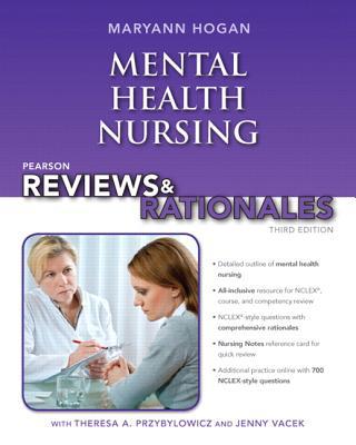 Book Pearson Reviews & Rationales: Mental Health Nursing with Nursing Reviews & Rationales (3rd Edition) (Hogan, Pearson Reviews & Rationales Series) free