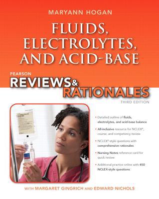 Book Pearson Reviews & Rationales: Fluids, Electrolytes, & Acid-Base Balance with Nursing Reviews & Rationales (3rd Edition) (Hogan, Pearson Reviews & Rationales Series) free