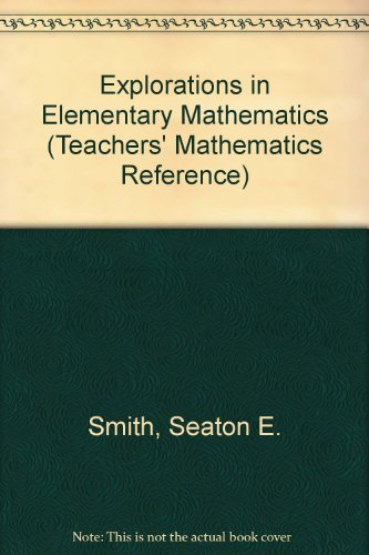 Book Explorations in Elementary Mathematics free