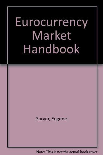 Book The Eurocurrency market handbook: The global eurodeposit and related markets free