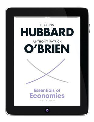 Book Essentials of Economics + New MyEconLab With Pearson eText (1-semester Access) Access Code free