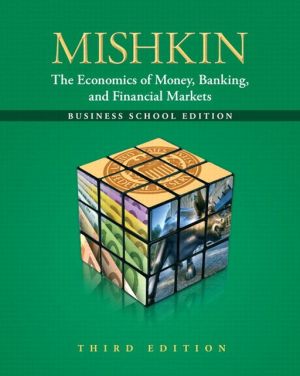 Book Economics of Money, Banking and Financial Markets, Business School Edition plus NEW MyEconLab with Pearson eText -- Access Card Package Access Card ... Edition) (The Pearson Series in Economics) free