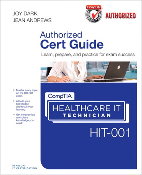 Book CompTIA Healthcare IT Technician HIT-001 Cert Guide (Cert Guides) free