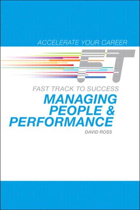Book Managing People & Performance: Fast Track to Success (Accelerate Your Career) free