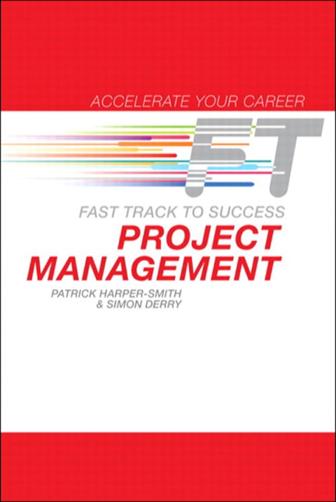 Book Project Management: Fast Track to Success (Accelerate Your Career) free