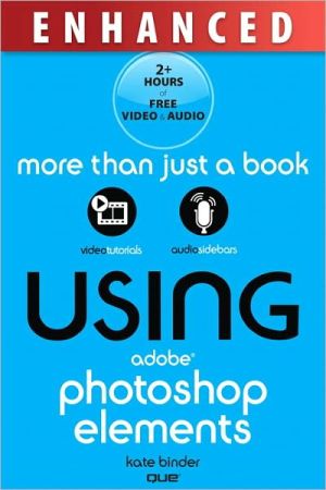Book Using Adobe Photoshop Elements 8, Enhanced Edition free