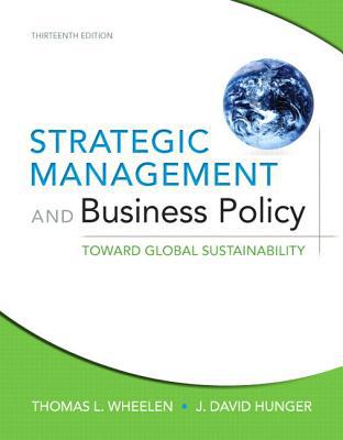 Book Strategic Management and Business Policy + New Mymanagementlab With Pearson Etext: Toward Global Sustainability free