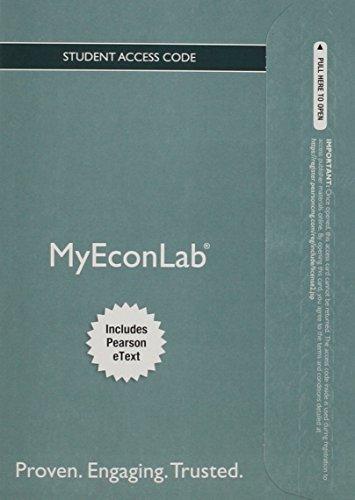 Book NEW MyEconLab with Pearson eText -- Access Card -- for Economics: Principles, Applications and Tools free