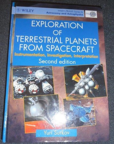 Book Exploration of Terrestrial Planets from Spacecraft: Instrumentation, Investigation, Interpretation (ELLIS HORWOOD LIBRARY OF SPACE SCIENCE AND SPACE TECHNOLOGY) free