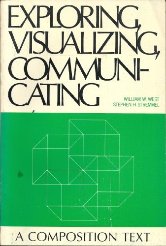 Book Exploring, Visualizing, Communicating: A Composition Text (prentice-hall Series In English Composition) free