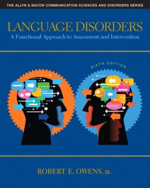 Book Language Disorders: A Functional Approach to Assessment and Intervention (Allyn & Bacon Communication Sciences and Disorders) free