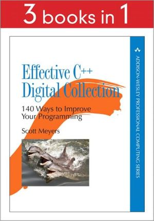 Book Effective C++ Digital Collection: 140 Ways to Improve Your Programming free