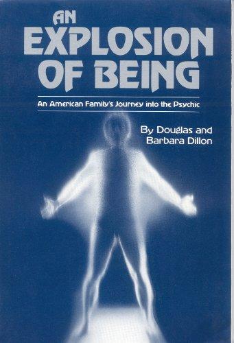 Book An Explosion Of Being: An American Family's Journey Into The Psychic (inspiration) free