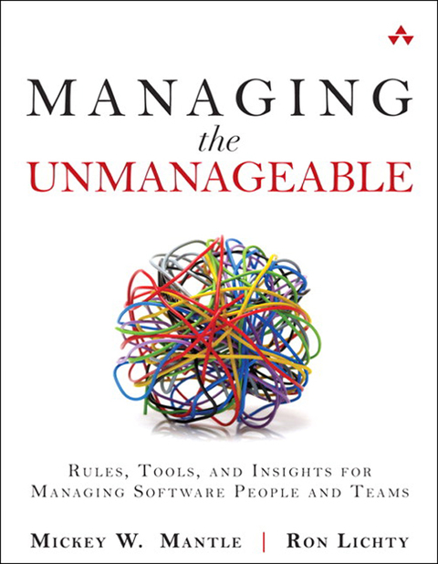 Book Managing the Unmanageable: Rules, Tools, and Insights for Managing Software People and Teams free