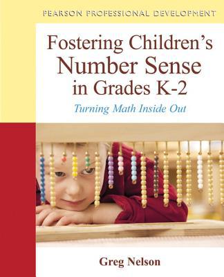 Book Fostering Children's Number Sense in Grades K-2: Turning Math Inside Out (Pearson Professional Development) free