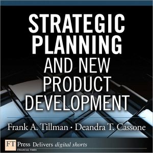 Book Strategic Planning and New Product Development (FT Press Operations Management) free