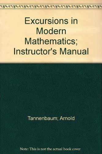 Book Excursions In Modern Mathematics; Instructor's Manual free