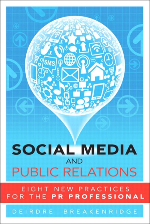 Book Social Media and Public Relations: Eight New Practices for the PR Professional free