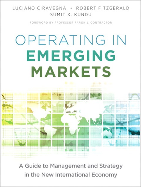 Book Operating in Emerging Markets: A Guide to Management and Strategy in the New International Economy free