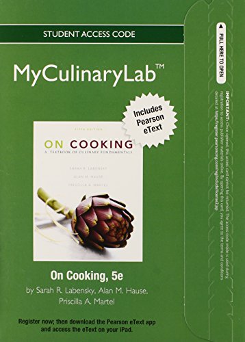 Book On Cooking Myculinarylab With Pearson Etext Access Card: A Textbook of Culinary Fundamentals free