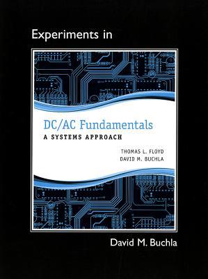 Book Lab Manual for DC/AC Fundamentals: A Systems Approach free